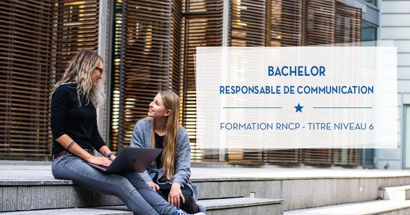Se former aux métiers de la communication avec le Bachelor Responsable ...
